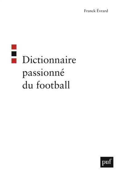 Dictionnaire passionné du football