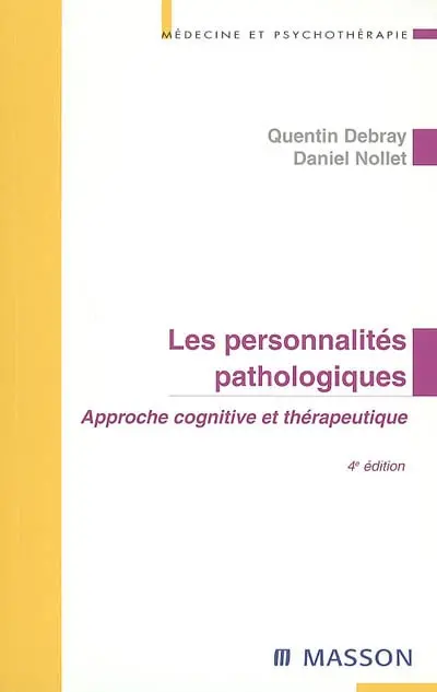 Les personnalités pathologiques : approche cognitive et thérapeutique