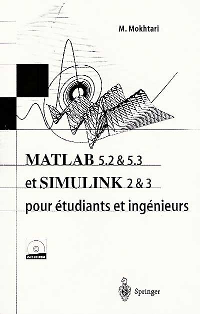 Matlab 5.2 et 5.3 et Simulink 2 et 3 pour étudiants et ingénieurs
