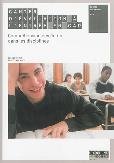 Cahier d'évaluation à l'entrée en CAP : compréhension des écrits dans les disciplines : toutes disciplines, CAP