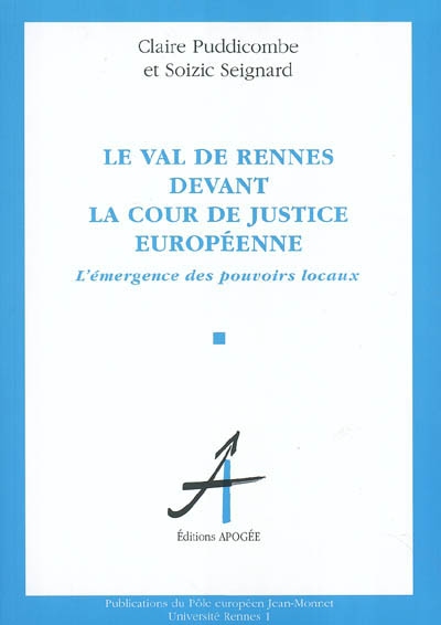 l'affaire du val de rennes devant la cour de justice européenne : l'émergence des pouvoirs locaux