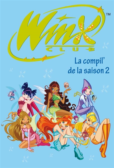 Winx club : la compil' de la saison 2