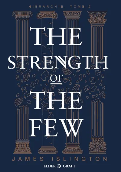Hiérarchie. Vol. 2. The strength of the few