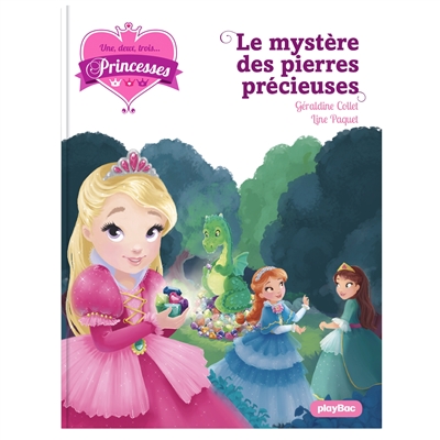 Une, deux, trois... Princesses. Vol. 16. Le mystère des pierres précieuses