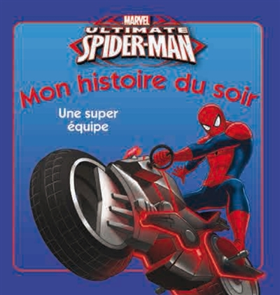 Ultimate Spider-Man : une super équipe
