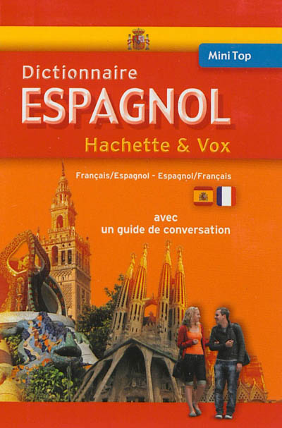 Mini-dictionnaire Hachette & Vox : français-espagnol, espagnol-français