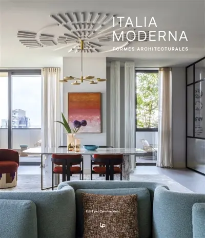 Italia moderna : formes architecturales Italia moderna : formes architecturales
