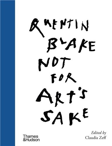 Quentin Blake Not for Art´s Sake