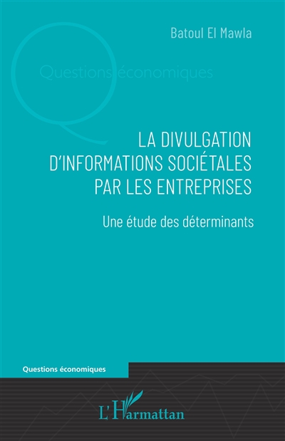 La divulgation d'informations sociétales par les entreprises : une étude des déterminants