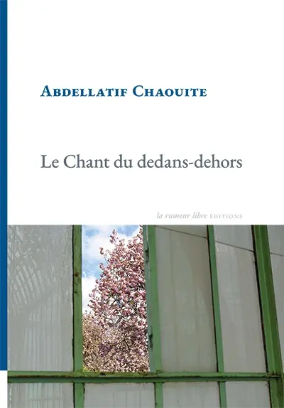 Le chant du dedans-dehors