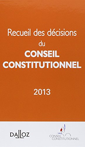 Recueil des décisions du Conseil constitutionnel 2013