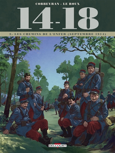 14-18. Vol. 2. Les chemins de l'enfer : septembre 1914