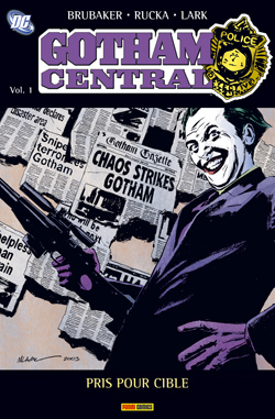 Gotham Central. Vol. 1. Pris pour cible