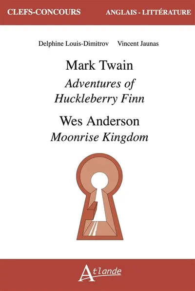 Mark Twain, The adventures of Huckleberry Finn ; Wes Anderson, Moonrise Kingdom