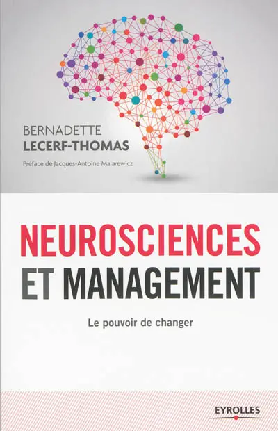 Neurosciences et management : le pouvoir de changer