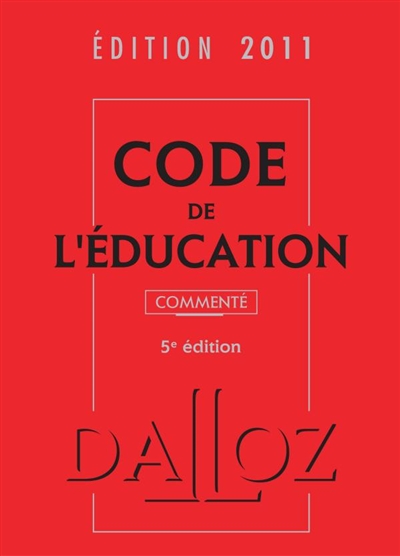 Code de l'éducation 2011 : commenté