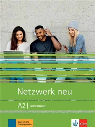 Netzwerk neu, A2 : Intensivtrainer : Deutsch als Fremdsprache