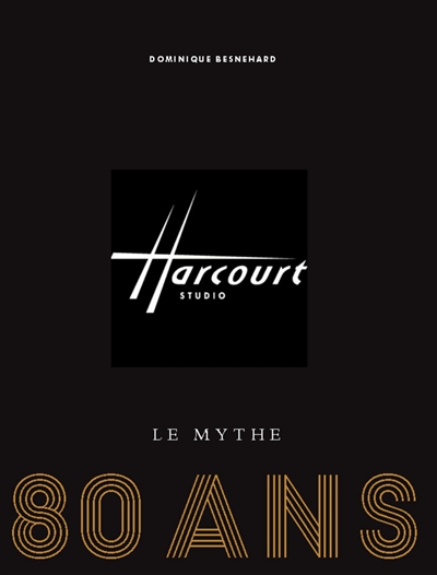 Harcourt, le mythe