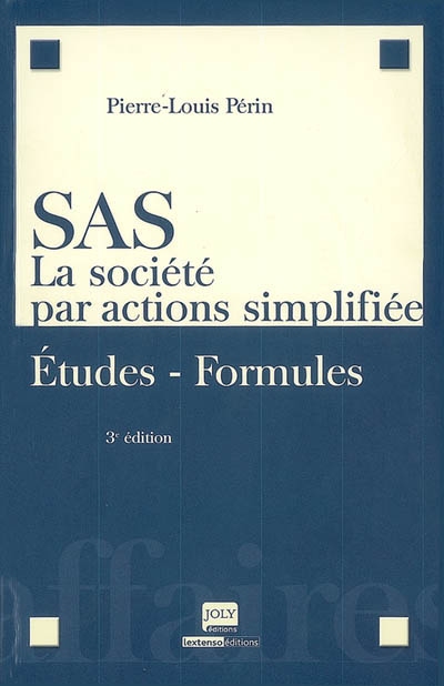 SAS, la société par actions simplifiées : études, formules