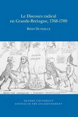 Le discours radical en Grande-Bretagne, 1768-1789