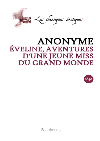 Eveline, aventures et intrigues d'une jeune miss du grand monde