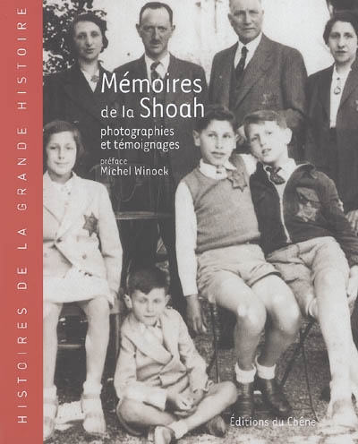 Mémoires de la Shoah : 1933 à 1946 : photographies et témoignages