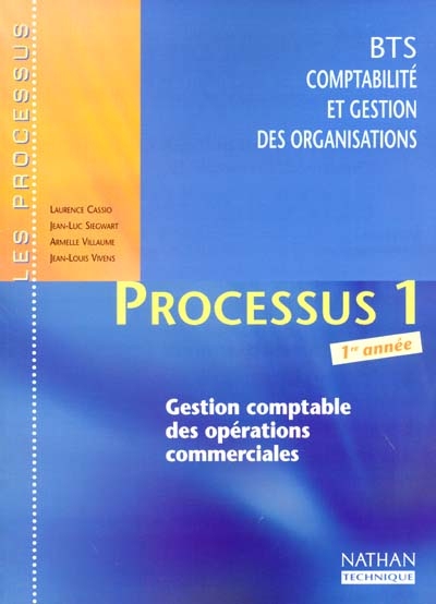 Processus 1 (gestion comptable des opérations commerciales) : BTS GCO 1re année : livre de l'élève