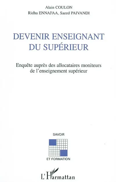 Devenir enseignant du supérieur : enquête auprès des allocataires moniteurs de l'enseignement supérieur