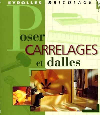 Poser carrelages et dalles
