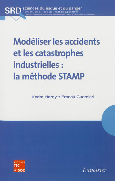 Modéliser les accidents et les catastrophes industrielles : la méthode STAMP