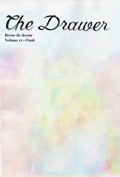 The drawer, n° 11. Crash