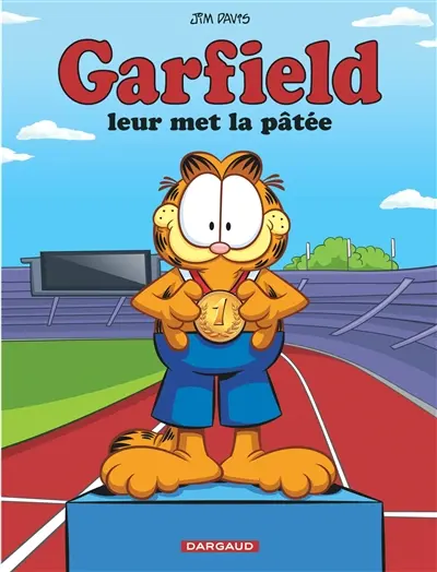 Garfield. Vol. 70. Garfield leur met la pâtée Garfield. Vol. 70. Garfield leur met la pâtée