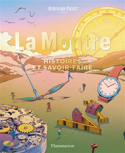 La montre : histoires et...
