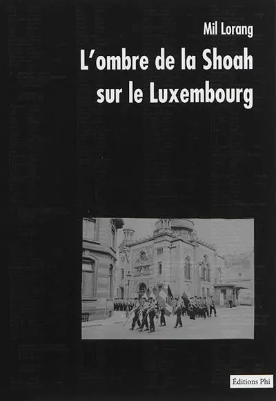 L'ombre de la Shoah sur le Luxembourg