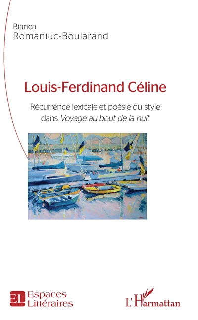 Louis-Ferdinand Céline : récurrence lexicale et poésie du style dans Voyage au bout de la nuit
