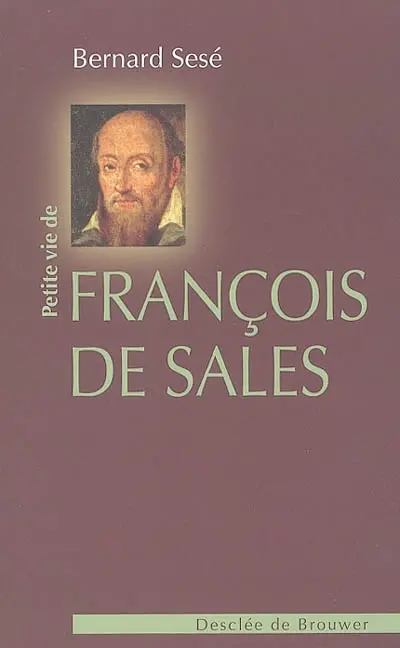 Petite vie de François de Sales