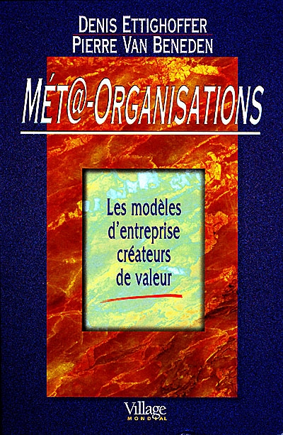 Méta-organisations : les modèles d'entreprise créateurs de valeur
