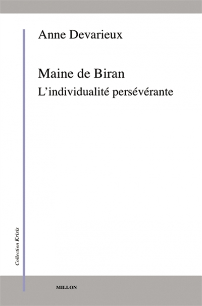 Maine de Biran : l'individualité persévérante