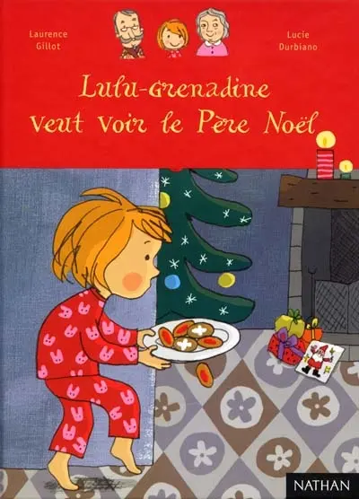 Lulu-Grenadine veut voir le Père Noël