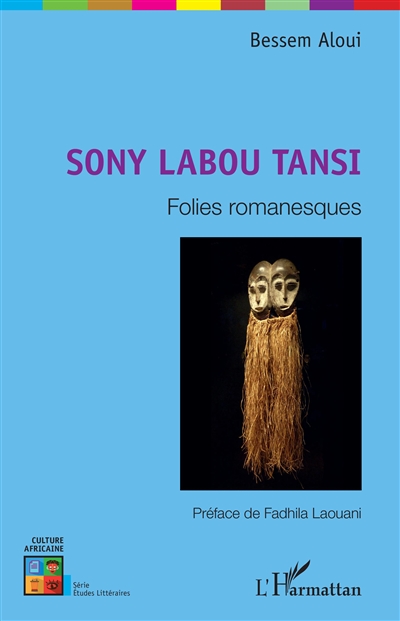 Sony Labou Tansi : folies romanesques