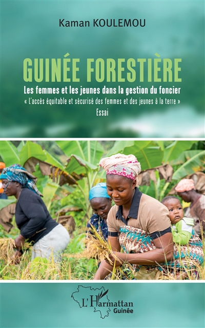 Guinée forestière, les...