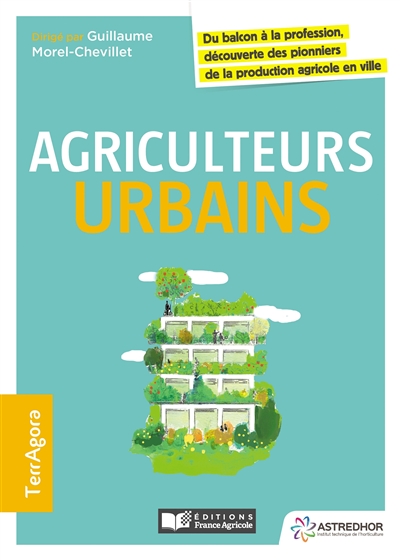 Agriculteurs urbains : du balcon à la profession, découverte des pionniers de la production agricole en ville