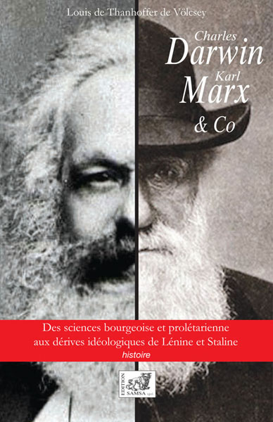 Charles Darwin, Karl Marx & Co : des sciences bourgeoise et prolétarienne aux dérives idéologiques de Lénine et Staline