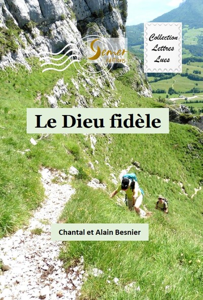 Le Dieu fidèle : notre parcours de vie