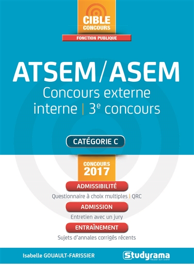 ATSEM-ASEM : concours externe, interne, 3e concours : catégoerie C, concours 2017, admissibilité, admission, entraînement