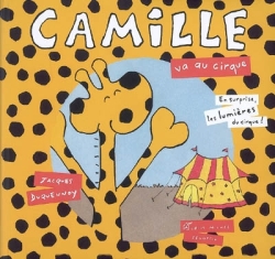 Camille. Vol. 2007. Camille va au cirque