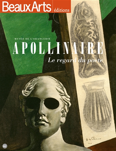Apollinaire : le regard du poète : Musée de l'Orangerie