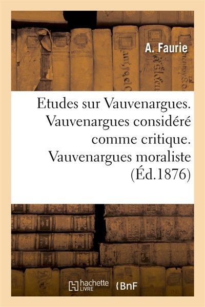 Etudes sur Vauvenargues....