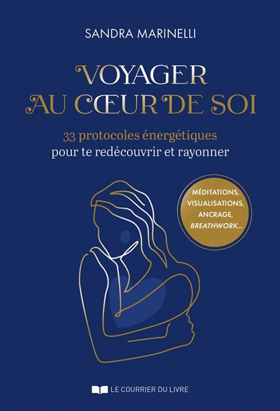 Voyager au coeur de soi :...