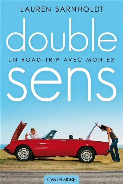 Double sens : un road trip avec mon ex